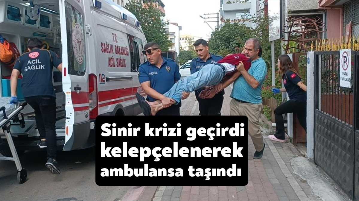 Kocaeli’nin Gebze ilçesinde sinir krizi geçiren ve kendini eve kilitleyen