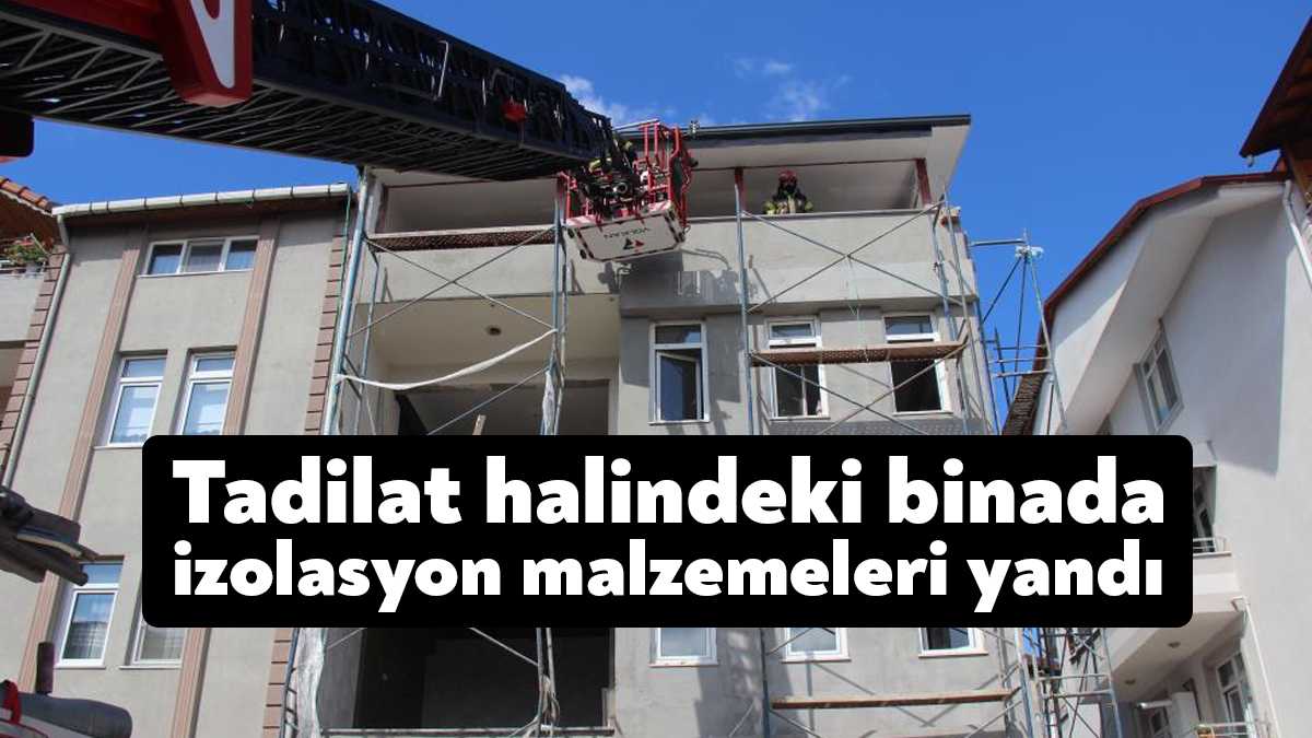 Kocaeli'nin İzmit ilçesinde tadilat halindeki binanın 3'üncü katında bulunan izolasyon