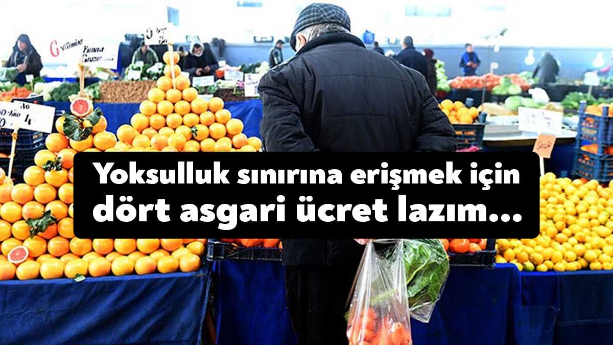 Yoksulluk sınırı 47 bine dayandı. Dört kişilik bir ailenin dördü