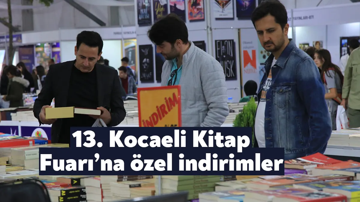 13’üncü kez kapılarını açan Kocaeli Kitap Fuarı’na özel indirimler damga