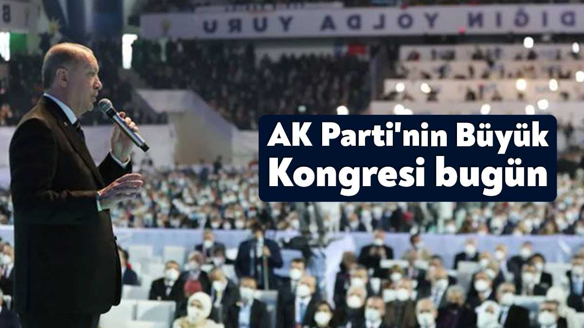 AK Parti'nin 4'üncü Olağanüstü Büyük Kongresi, bugün Ankara Spor Salonu'nda