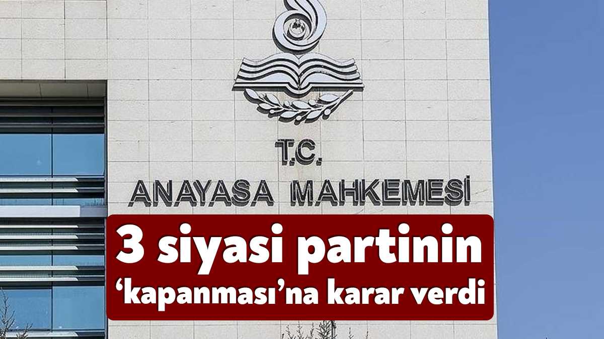 Anayasa Mahkemesi, 3 siyasi partinin 'kendiliğinden dağılma hali' ve buna