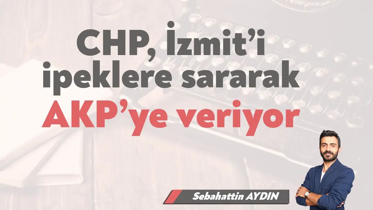 Milyonlarca seçmenin Atatürk’ün partisi diye gönül bağını koparamayıp her seçimde