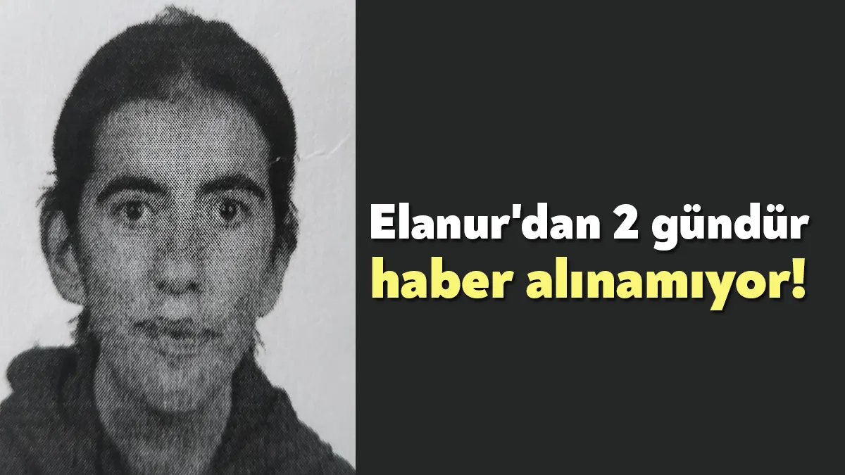 Kocaeli'nin Körfez ilçesinde kayıplara karışan özel birey Elanur Yıldırım'dan 2