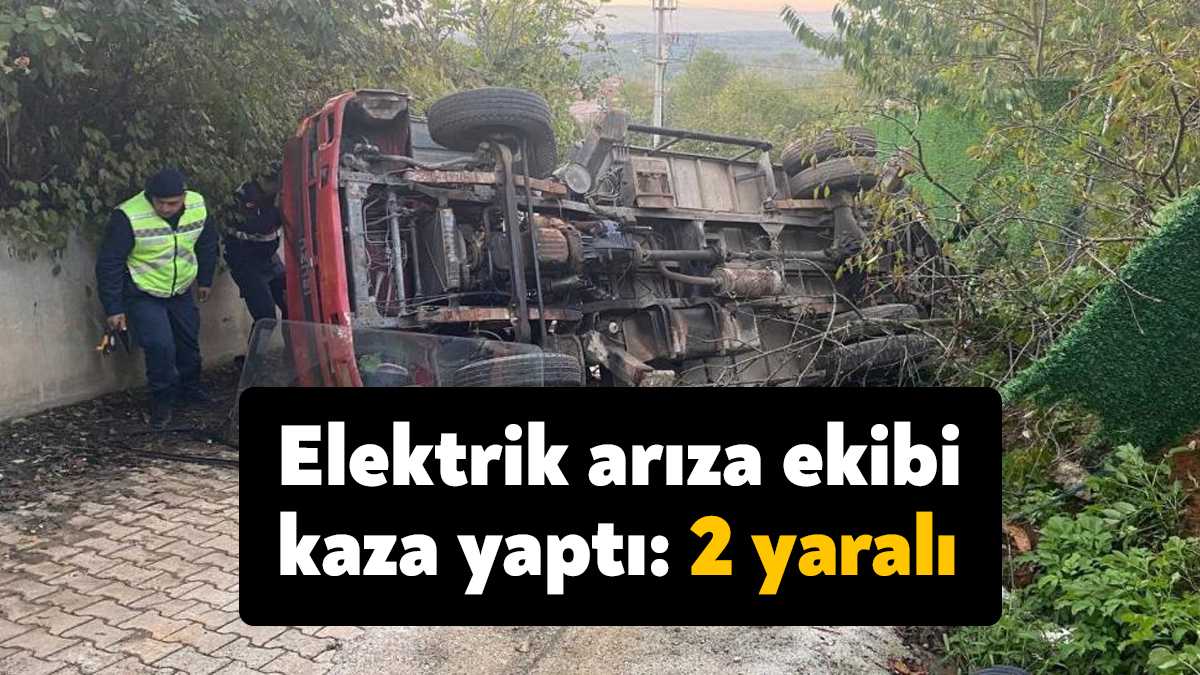 Kocaeli'nin Kartepe ilçesinde elektrik arıza ekibinin içinde bulunduğu kamyonet toprak
