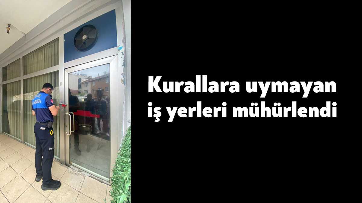 Gebze'de zabıta ekipleri, kurallara uymayan 3 güzellik salonunu ve kahvehaneyi