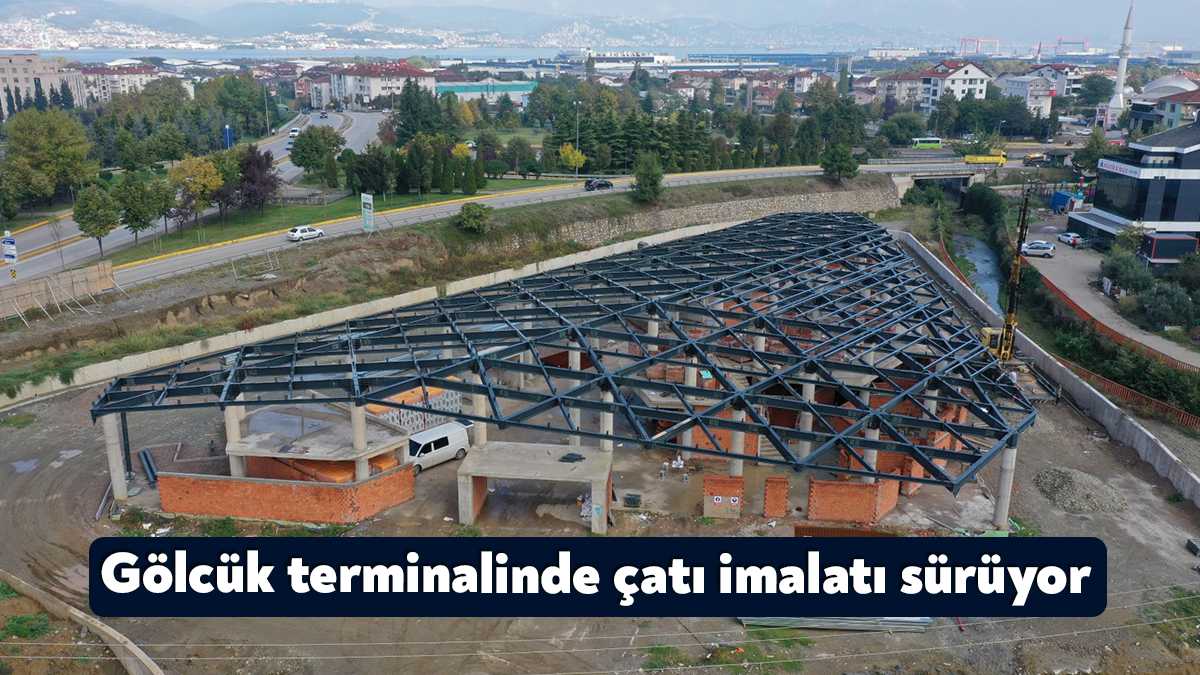 Büyükşehir Belediyesi tarafından Gölcük’te inşa edilen yeni terminal binasında çalışmalar