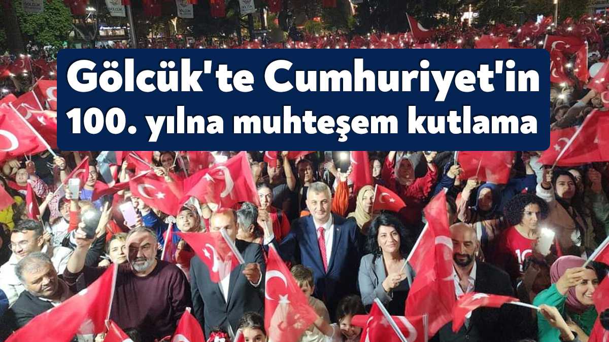 29 Ekim Cumhuriyet Bayramı’nın 100.yıl dönümü coşkusu, Gölcük’te binlerce kişinin