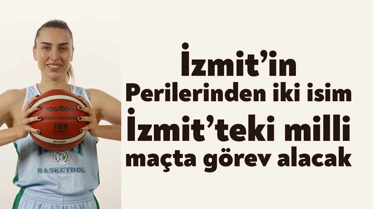 Avrupa Şampiyonası Elemelerinde mücadele edecek olan A Milli Kadın Basketbol