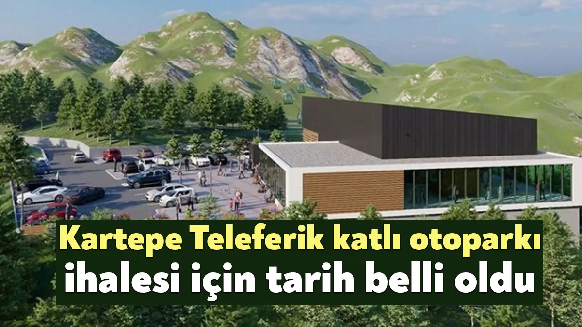 Kocaeli büyükşehir Belediyesi’nin Kartepe Teleferik projesi kapsamında inşa ettireceği Kartepe
