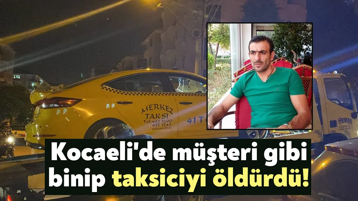 KOCAELİ (İHA) - Kocaeli'de taksi şoförü, arabaya binen müşterisi tarafından