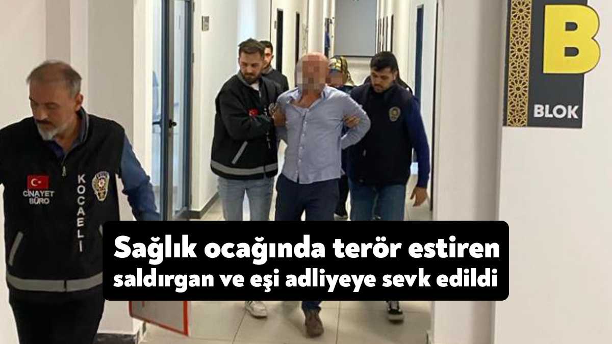 Kocaeli'de bir aile sağlığı merkezinde 3 hekimi darp ederek kaçan