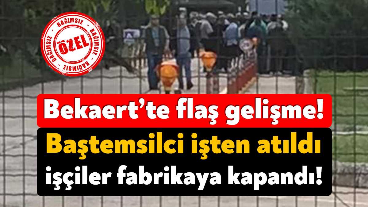 Ek zam eylemlerinin devam ettiği Bekaert’te işveren, geçtiğimiz hafta yemekhanede
