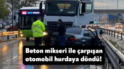 Kocaeli'nin İzmit ilçesinde beton mikseri ile çarpışan otomobil kullanılamaz geldi,