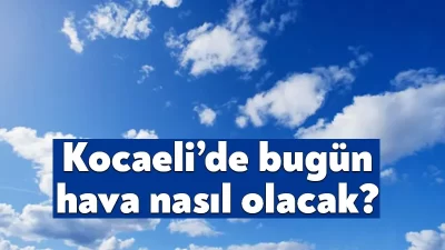 20 Temmuz Kocaeli hava durumu nasıl olacak? Meteoroloji 20 Temmuz