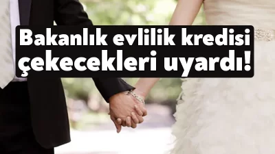 Aile ve Sosyal Hizmetler Bakanlığı, bakanlığın adını kullanarak ‘evlilik kredisi’