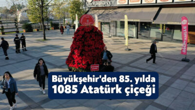 Büyükşehir, Cumhuriyetimizin Banisi Atatürk’ü vefatının 85. yılında şehrin 4 ayrı