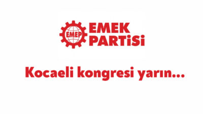 Emek Partisi Kocaeli İl Örgütünün 10. Olağan Kongresi 26 Kasım