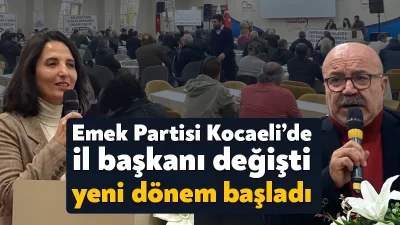 Emek Partisi (EMEP) Kocaeli İl Örgütü bugün 10. olağan kongresini