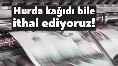 Avrupa ülkeleri hurda kağıt ihracatı yapan şirketlere teşvik verirken, Türkiye