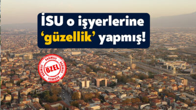 Kocaeli Büyükşehir Belediyesi iştiraki İSU'nun Kocaeli'de faaliyet gösteren 297 işyerine