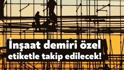 İnşaat Demiri İzleme Sistemi'ne ilişkin çalışmalar tamamlandı. Darphane ve Damga