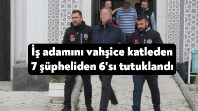 Kocaeli’de iş adamı Nurhan Ör'ü öldürdükten sonra cesedini asitle eriterek