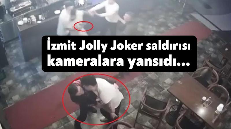 İzmit Jolly Joker saldırısı kameralara yansıdı