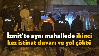 Kocaeli’nin İzmit ilçesinde yağmur sebebiyle yumuşayan toprağın kayması neticesinde istinat