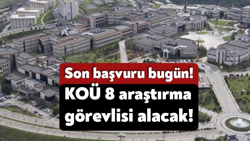 KOÜ 8 araştırma görevlisi alacak, son başvuru bugün!