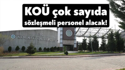 Kocaeli Üniversitesi Rektörlüğü 55 güvenlik görevlisi, hemşire, sağlık teknikeri, büro