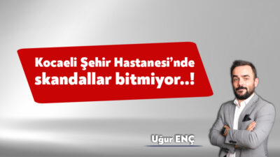Kocaeli Şehir Hastanesi bir süredir skandallarla gündemde. Elektrik sisteminde arıza
