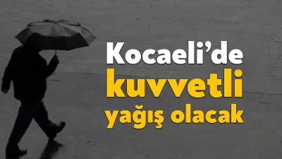 Marmara'ya yarın sabah saatlerinden itibaren sağanak uyarısı yapıldı. Kocaeli'de de