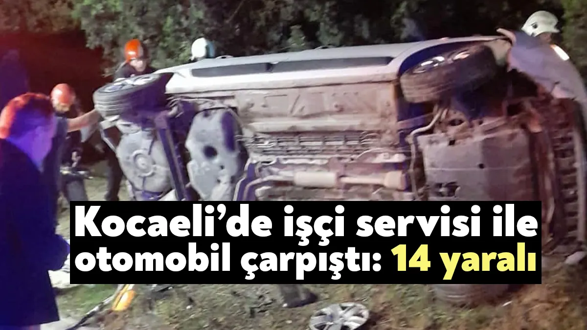 Kocaeli’nin Çayırova ilçesinde işçi servisinin yol kenarında duran otomobile çarpması