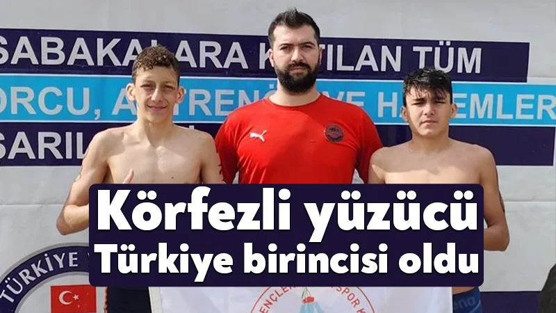 Körfezli yüzücü Türkiye birincisi oldu
