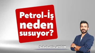 Dünkü köşe yazımda yazdım. Geçtiğimiz gün Petrol-İş’in örgütlü olduğu TÜPRAŞ’ın