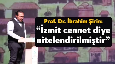 “Nikomedia: Roma İmparatorluk Başkentinden Türk Endüstri Başkentine” konulu konferansta konuşan