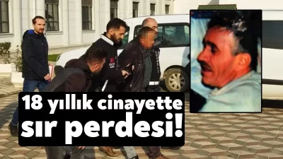 Kocaeli'nin Kandıra ilçesinde 18 yıl önce işlenen faili meçhul cinayete