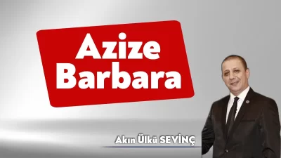 Azize Barbara net tarihi belli olmamakla birlikte değişik kaynaklara göre