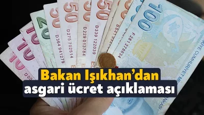 Çalışma ve Sosyal Güvenlik Bakanı Vedat Işıkhan, asgari ücretle ilgili,