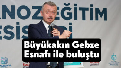Kocaeli Büyükşehir Belediyesinin katkıları ile Gebze Esnaf ve Sanatkârlar Odası