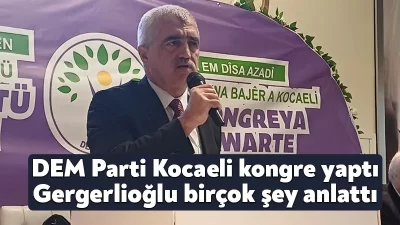 DEM Parti Kocaeli İl Kongresinde konuşan Kocaeli Milletvekili Ömer Faruk