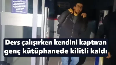 Kocaeli'nin Gebze ilçesinde kapanış saatini fark etmeyen genç, kütüphanede kilitli