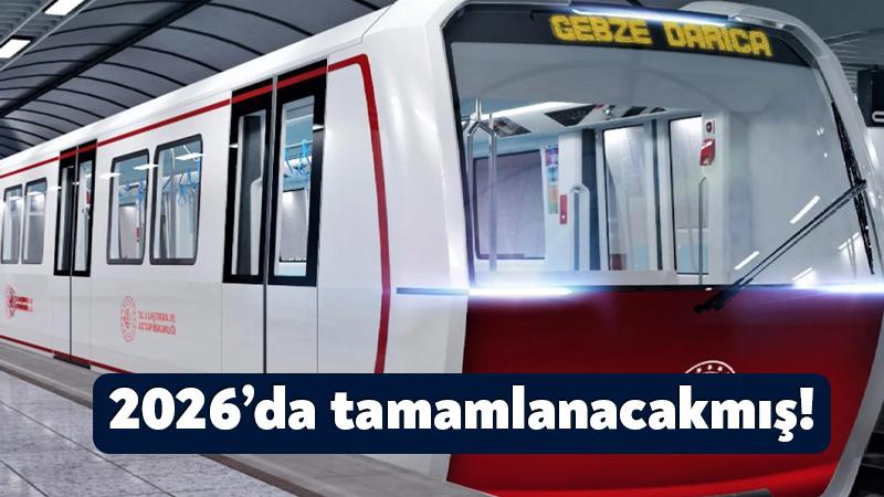 Gebze-Darıca Metrosu 2026’da tamamlanacakmış!