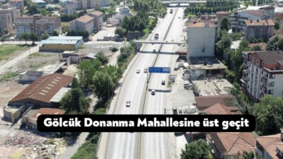 Büyükşehir, Gölcük Donanma Mahallesi D-130 Karayolu üzerine yaya üst geçidi