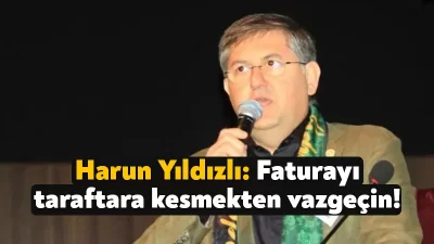 CHP Kocaeli Milletvekili Harun Yıldızlı, “Faturayı taraftara kesmekten vazgeçin!” diyerek