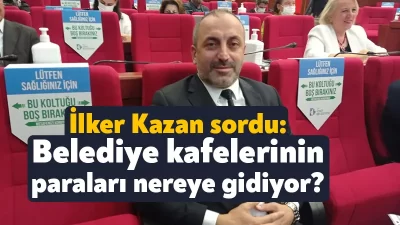 İzmit Belediye Meclisi MHP Meclis Üyesi İlker Kazan, İzmit Belediyesi'nin