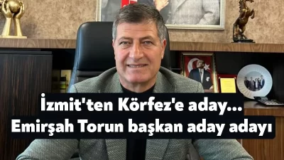 İzmit Belediye Başkan Yardımcısı Emirşah Torun, Körfez Belediye Başkan Aday