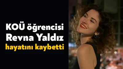 Kocaeli Üniversitesi İktisat Fakültesi ikinci sınıf öğrencisi Revna Yaldız hayatını