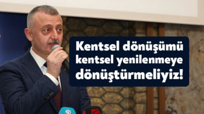 İnşaat mühendisleriyle bir araya gelen Başkan Büyükakın, “Kentsel dönüşüm fırsatını,